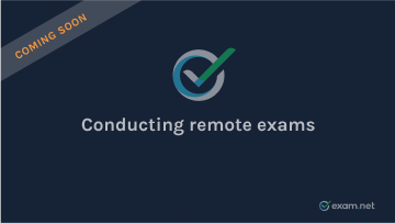 Remote Exams Video - Coming Soon